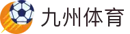 九州 (JIUZHOU)体育 - 亚洲顶级赛事平台